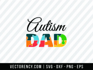 Autism Dad Cutting SVG FIle
