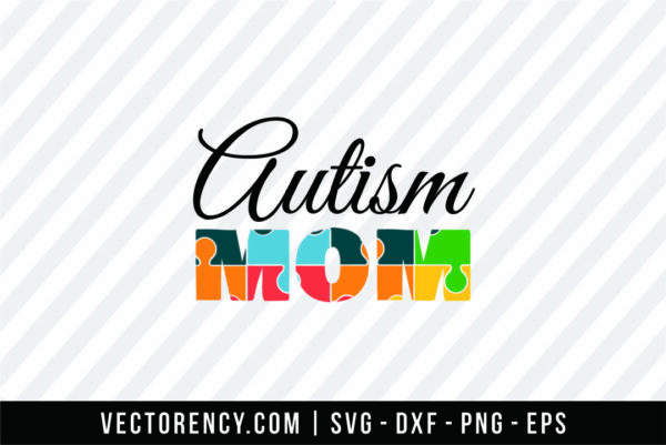 Autism Mom SVG Cutting