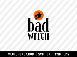 Bad Witch SVG Cut File