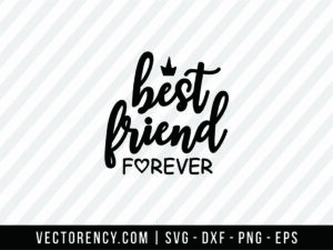 Best Friend Forever SVG Format File
