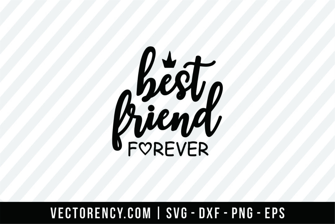 Download Best Friend Forever Svg Format File Vectorency