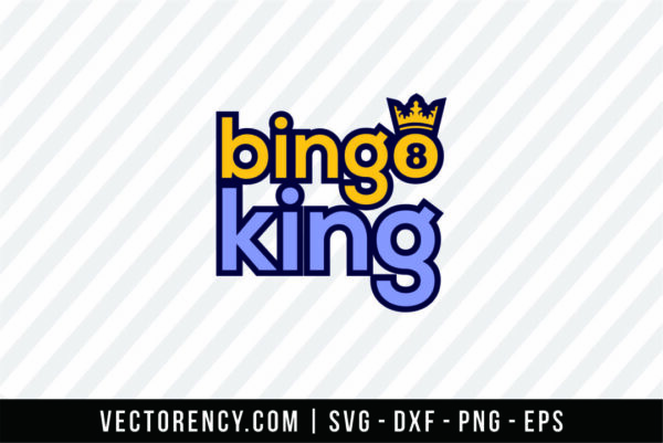 Bingo King SVG Cut File