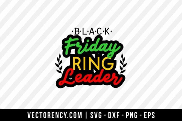 Black Friday Ring Leader SVG Digital Cut File