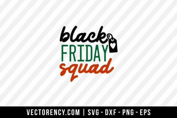 Black Friday Squad SVG Cut File