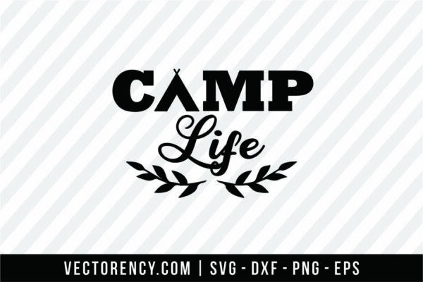 Camp Life SVG File