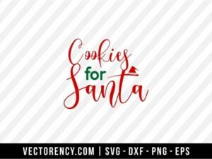 Cookies For Santa SVG Cut File