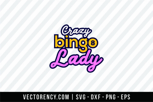 Crazy Bingo Lady SVG File