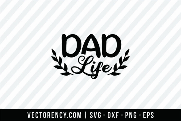 Dad Life SVG File