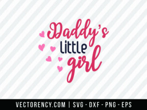Daddy Little Girl SVG Cut File