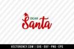 Dear Santa SVG Digital File 1