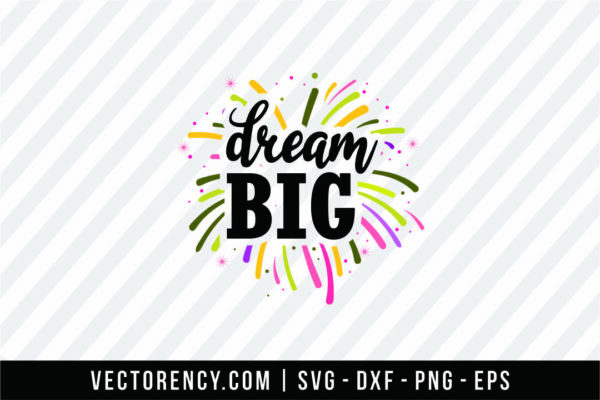 Dream Big SVG Cut File