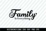 Family Is Everything SVG File Image 1
