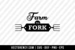 Farm To Fork SVG File Cricut 1
