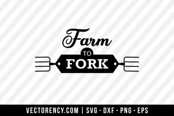 Farm To Fork SVG File Cricut