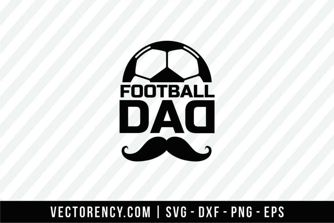 Download Football Dad Svg File Vectorency