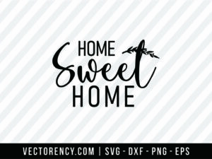 Home Sweet Home SVG Design