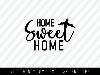 Free Free 278 Home Sweet Home Vertical Svg SVG PNG EPS DXF File