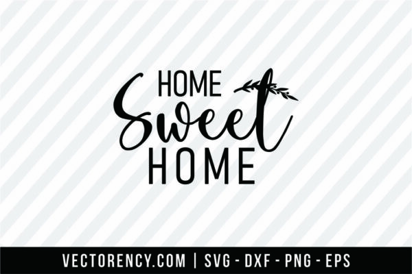 Free Free 294 Horizontal Home Sweet Home Svg SVG PNG EPS DXF File