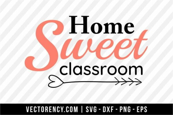 Home Sweet Classroom SVG