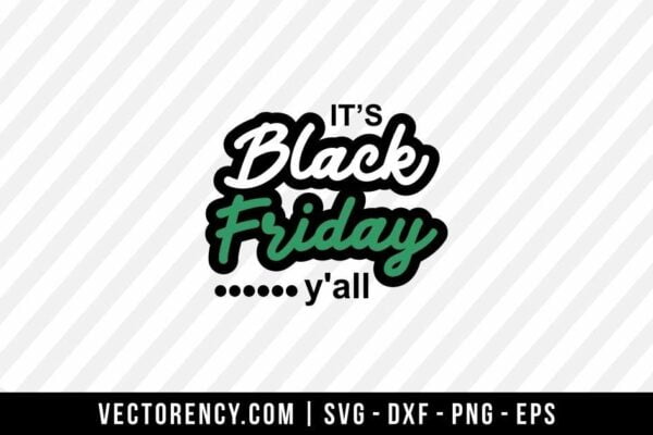 It's Black Friday Y'all SVG File
