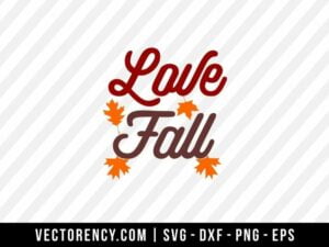 Love Fall SVG File