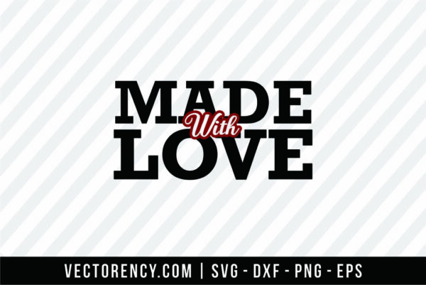 Made With Love SVG File Image
