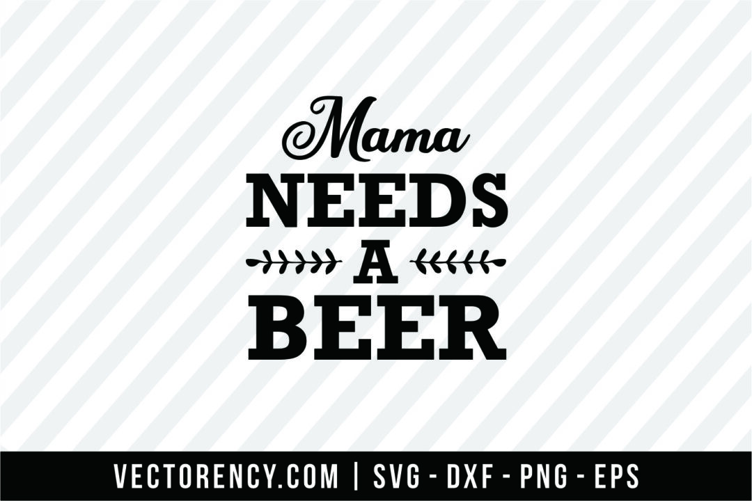 Download Free Mama Need A Beer Vectorency PSD Mockup Template