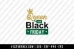 Queen Of Black Friday SVG Digital Cut File 1