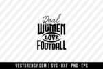 Real Women Love Football SVG Cut File 1