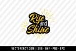 Rise And Shine SVG Cut File 1