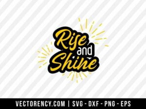 Rise And Shine SVG Cut File