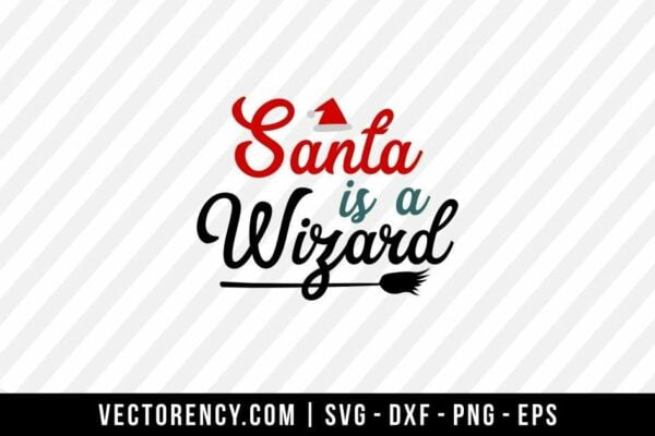 Santa Is A Wizard SVG File