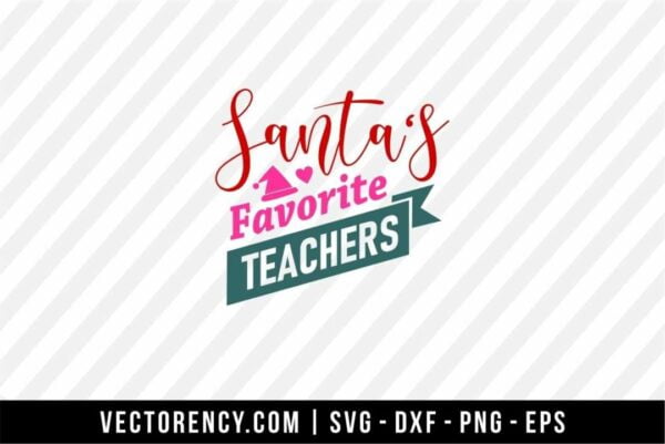 Santa's Favorite Teacher SVG File