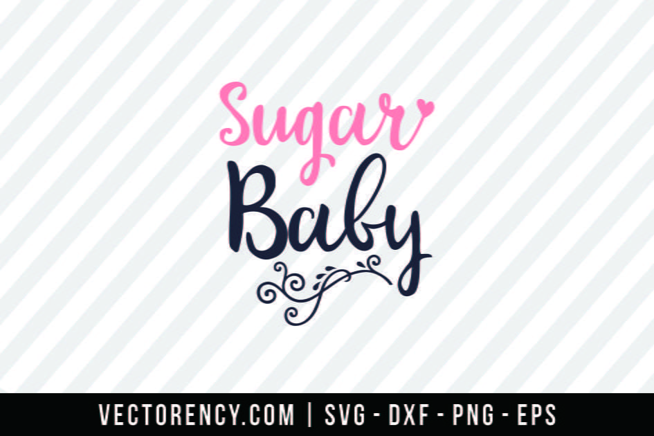 Download Sugar Baby Svg Cut File Vectorency