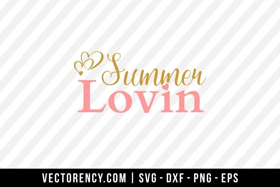 Summer Lovin Svg Cut File Vectorency