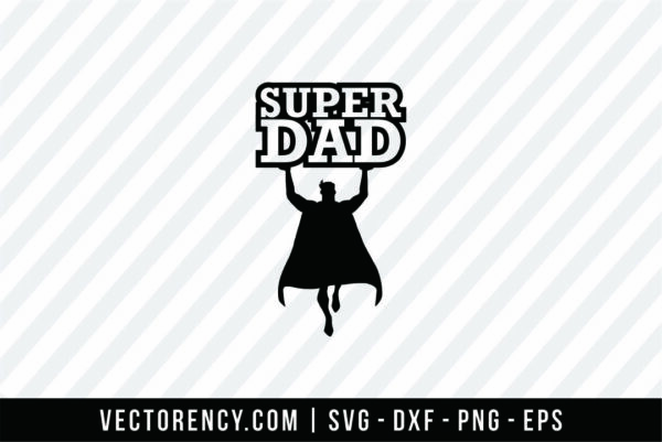 Super Dad SVG File