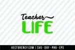 Teacher Life SVG Image File 1