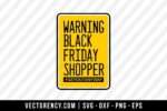 Warning Black Friday Shopper Background SVG 1