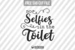 Bathroom Sign SVG: No Selfie In The Toilet 1