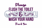 Please Flush The Toilet and Wash Your Hand Thank You 1