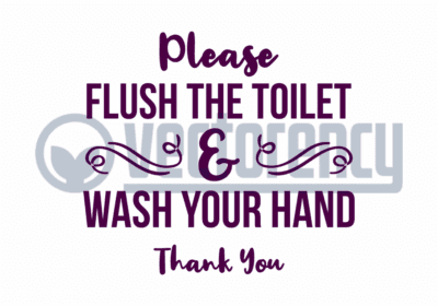 Please Flush The Toilet and Wash Your Hand Thank You