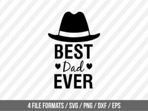 Best Dad Ever SVG Cut File Vector PNG Printable