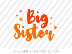 Big Sister SVG PNG Printable Vector EPS