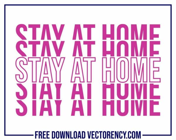 Covid 19 SVG: Stay At Home