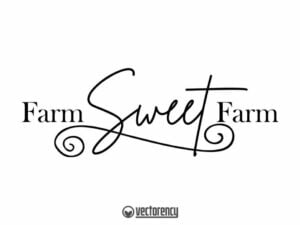 Farm sweet farm SVG cut file
