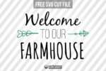 Welcome To Our Farmhouse Sign Cut File 1