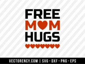 Free Mom Hugh SVG Cut File