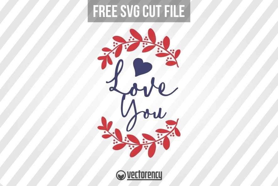 Download Love You Sign With Wreath Printable And SVG Cut File ...