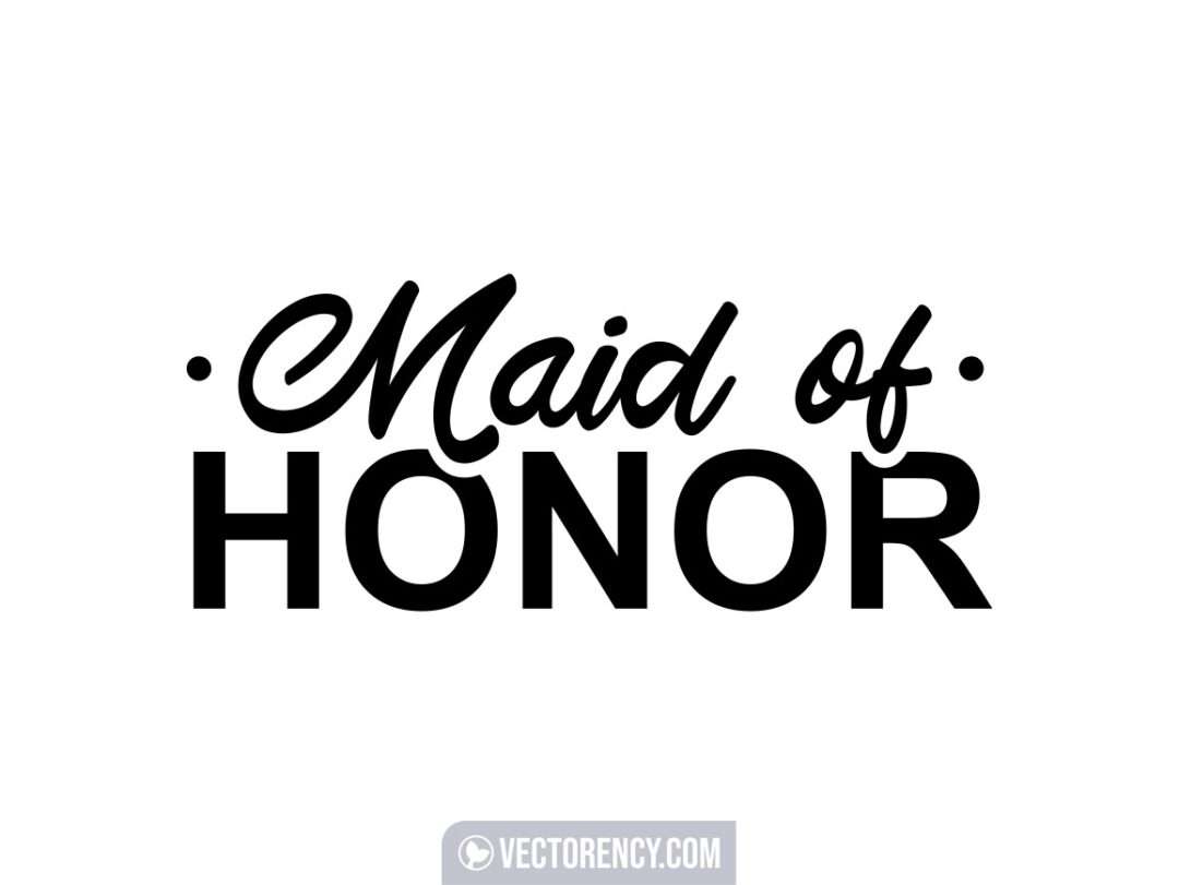 Maid Of Honor Wedding Svg Vectorency