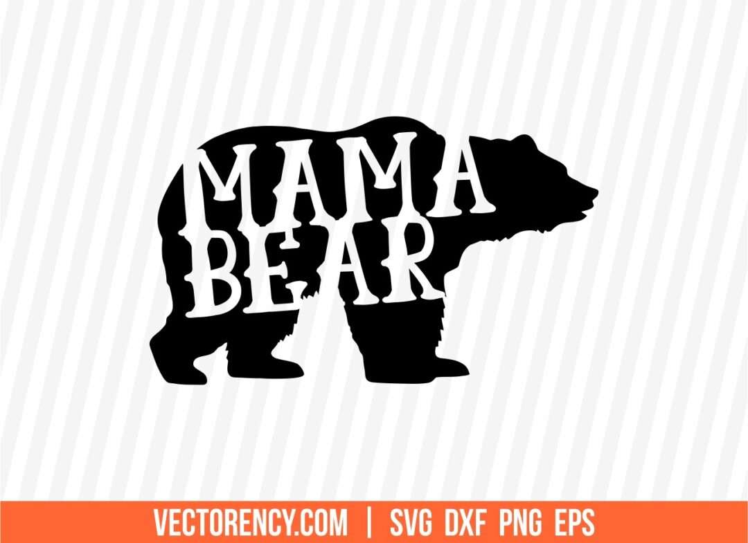 Mama Bear Svg Cut File Vectorency